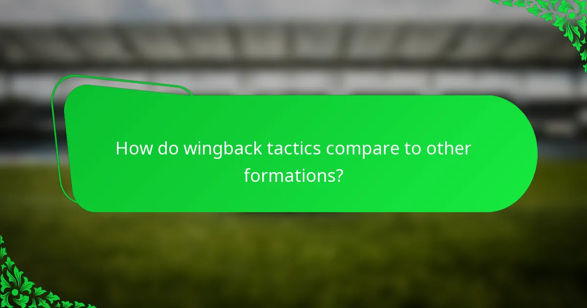 How do wingback tactics compare to other formations?