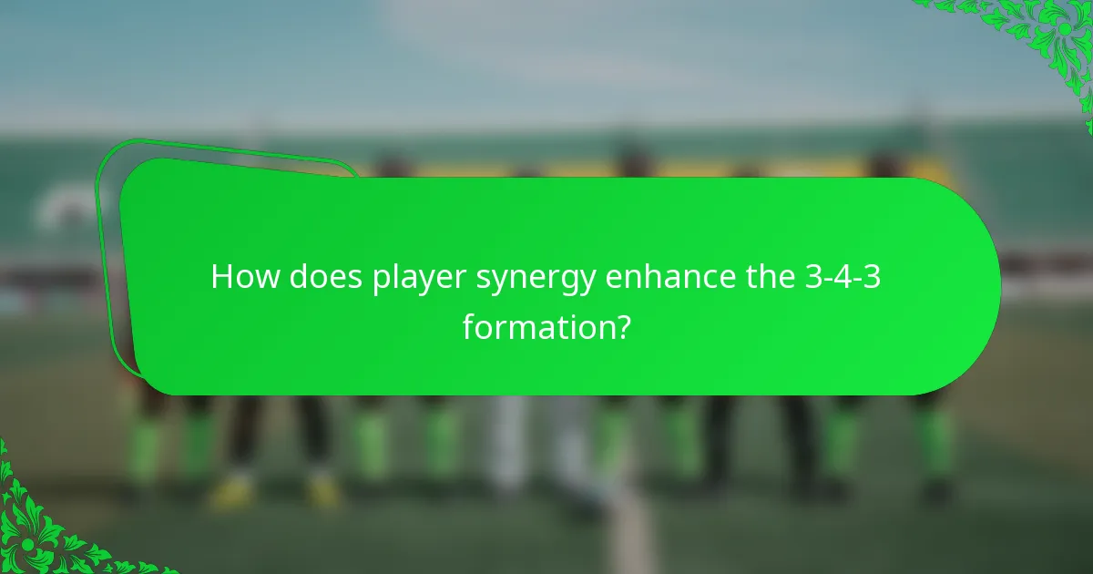 How does player synergy enhance the 3-4-3 formation?